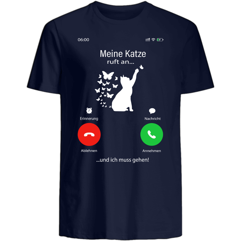 Meine Katze ruft an - Shirt