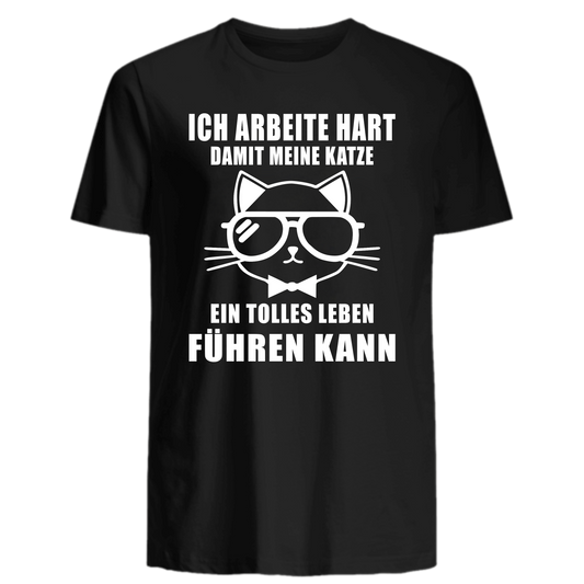 Ich arbeite hart für meine Katze - Shirt - Katzenlover