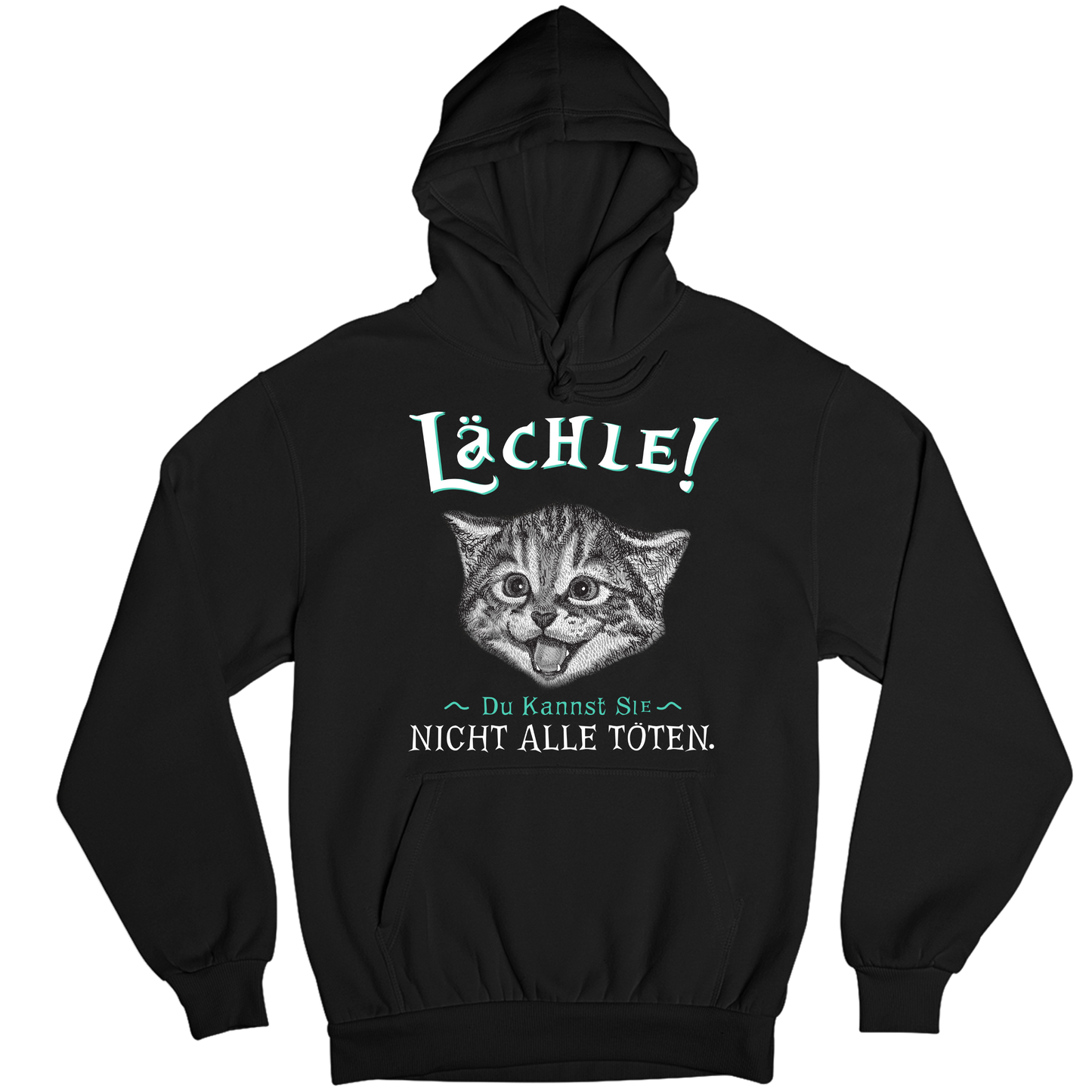 Lächle! Du kannst Sie nicht alle töten. - Katzenlover