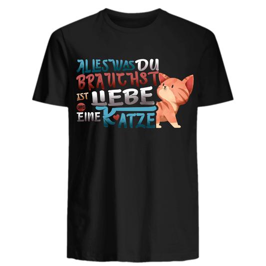 Alles was du brauchst ist Liebe und eine Katze - Katzenlover