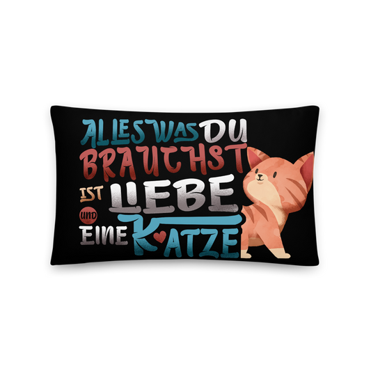 Alles was du brauchst - Kissen - Katzenlover