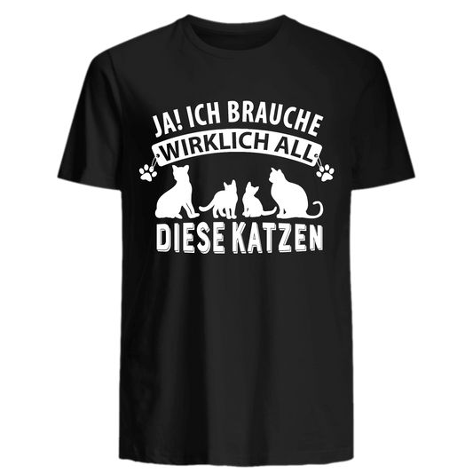 Ich brauche wirklich all diese Katzen - Katzenlover