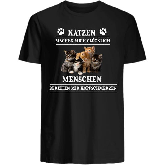Katzen machen mich glücklich - Shirt - Katzenlover